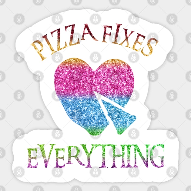 Pizza Fixes Everything Sticker by Xtian Dela ✅